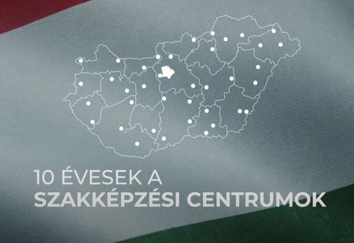 10 évesek a szakképzési centrumok